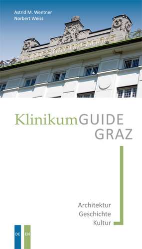 Klinikum GUIDE Graz de Astrid M. Wentner