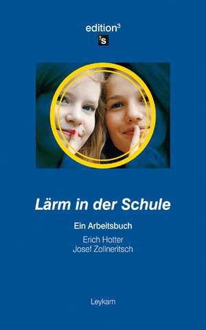 Lärm in der Schule de Josef Zollneritsch