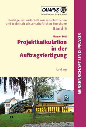 Projektkalkulation in der Auftragsfertigung de Manuel Seiß