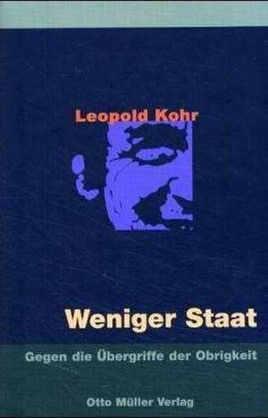 Weniger Staat de Leopold Kohr