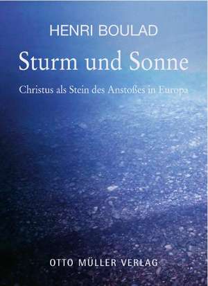 Sturm und Sonne de Henri Boulad