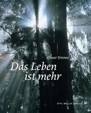 Das Leben ist mehr de Elmar Simma