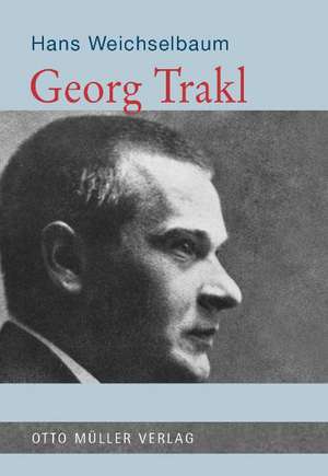 Georg Trakl de Hans Weichselbaum