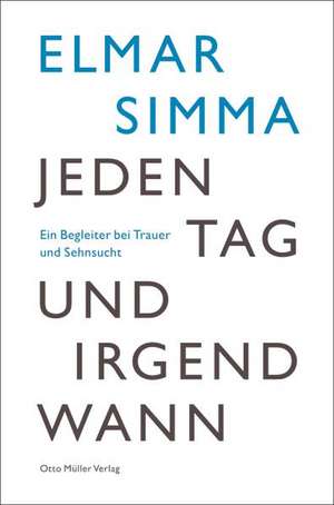 Jeden Tag und irgendwann de Elmar Simma