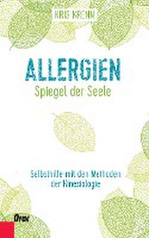 Allergien - Spiegel der Seele de Kris Krenn