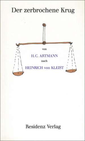 Der zerbrochene Krug de Hans C Artmann