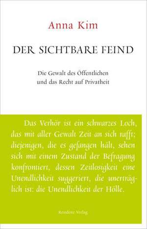 Der sichtbare Feind de Anna Kim