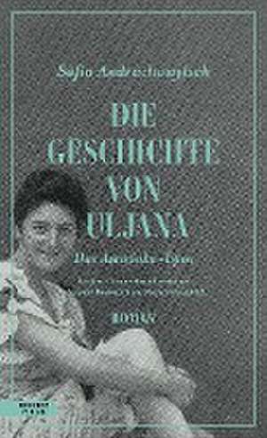 Die Geschichte von Uljana de Sofia Andruchowytsch