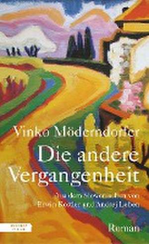 Die andere Vergangenheit de Vinko Möderndorfer