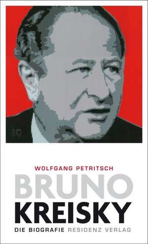 Bruno Kreisky de Wolfgang Petritsch