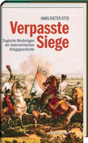 Verpasste Siege de Hans-Dieter Otto