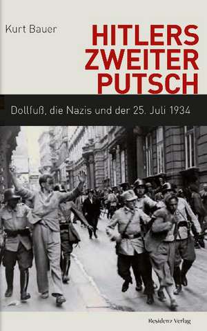 Hitlers zweiter Putsch de Kurt Bauer