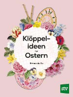 Klöppelideen für Ostern de Emma de Ro