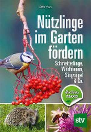 Nützlinge im Garten fördern de Sofie Meys