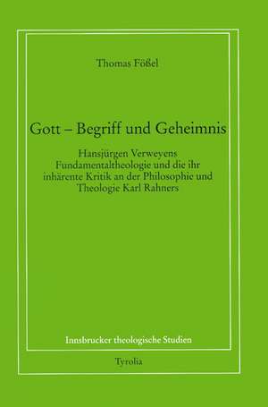 Gott - Begriff und Geheimnis. de Thomas Fößel