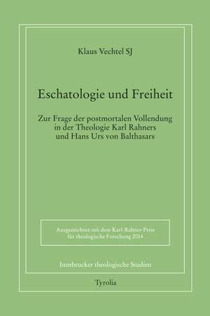 Eschatologie und Freiheit de Klaus Vechtel