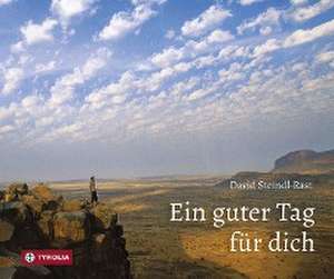 Ein guter Tag für dich de David Steindl-Rast