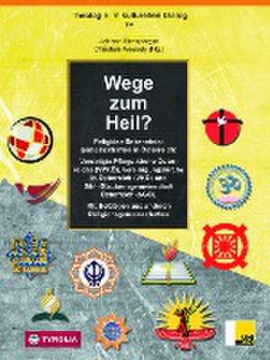 Wege zum Heil? de Johann Hirnsperger