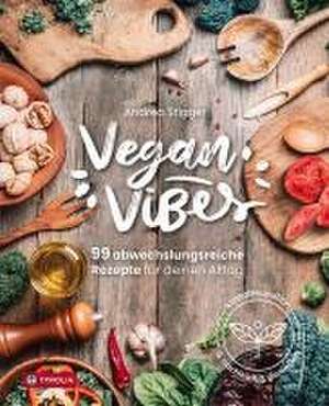 Vegan Vibes de Andrea Stigger