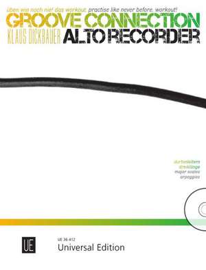 Groove Connection - Alto Recorder für eine und mehr Altblockflöten de Klaus Dickbauer