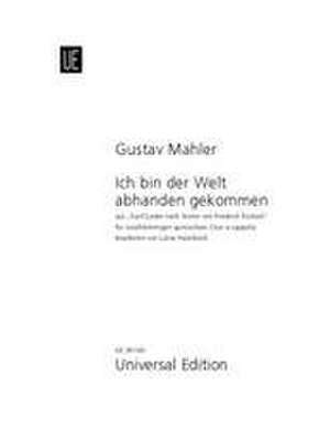 Ich bin der Welt abhanden gekommen (Chorpartitur) de Gustav Mahler