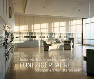 Österreichische Architektur der fünfziger Jahre de Stefan Olah