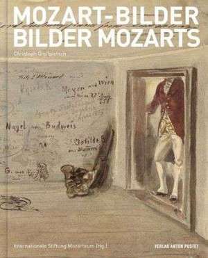 Mozart-Bilder Bilder Mozarts de Christoph Großpietsch