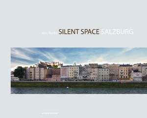 Silent Space - Salzburg de Wolfgang Danzmayr