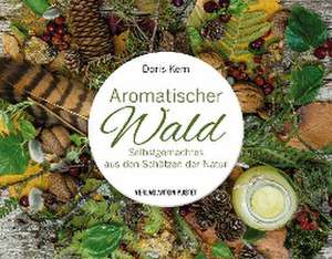 Aromatischer Wald de Doris Kern