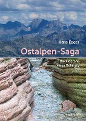 Ostalpen-Saga de Hans Egger