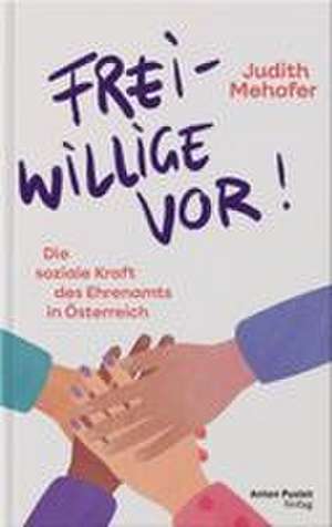 Freiwillige vor! de Judith Mehofer