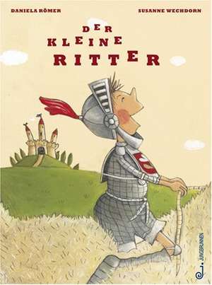 Der kleine Ritter de Daniela Römer