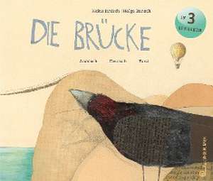 Die Brücke - arabisch/farsi/deutsch de Heinz Janisch