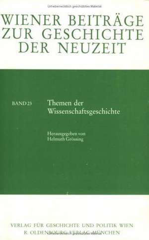 Themen der Wissenschaftsgeschichte de Helmut Grössing