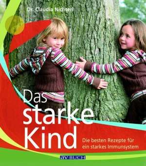 Das starke Kind de Claudia Nichterl