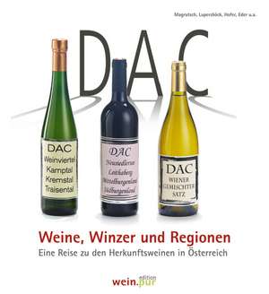 DAC - Weine, Winzer und Regionen de Alexander Magrutsch