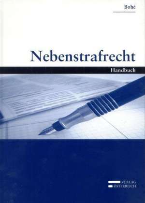 Nebenstrafrecht de Harald Bohé