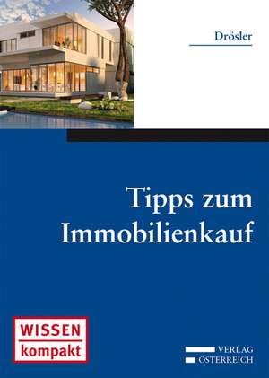 Tipps zum Immobilienkauf de Christina Drösler