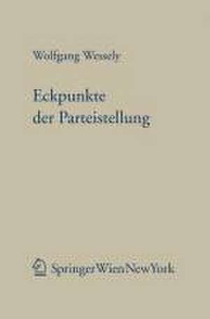 Eckpunkte der Parteistellung de Wolfgang Wessely