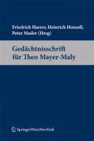 Gedächtnisschrift für Theo Mayer-Maly de Friedrich Harrer