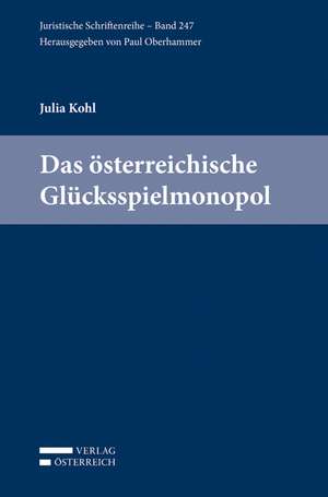 Das österreichische Glücksspielmonopol de Julia Kohl