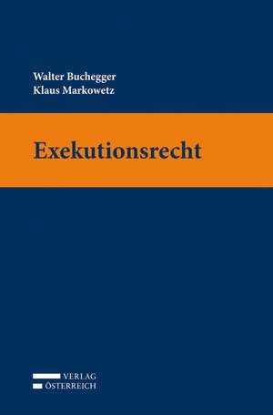 Exekutionsrecht de Prof. Dr. Walter Buchegger