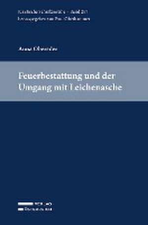 Feuerbestattung und der Umgang mit Leichenasche in Österreich de Anna Obereder