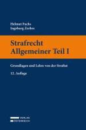 Strafrecht Allgemeiner Teil I de Helmut Fuchs