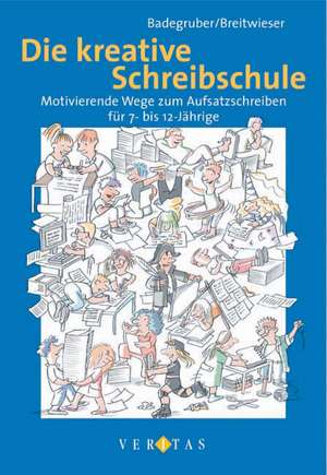 Die kreative Schreibschule de Bernd Badegruber