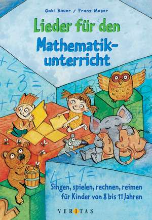 Lieder für den Mathematikunterricht de Gabriele Bauer-Herland