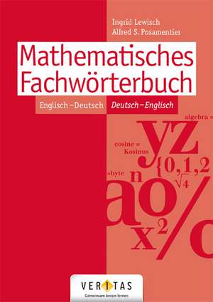 Mathematisches Fachwörterbuch Englisch - Deutsch / Deutsch - Englisch de Ingrid Lewisch