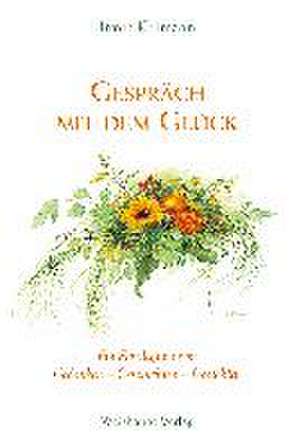 Gespräch mit dem Glück de Irmin Killmann