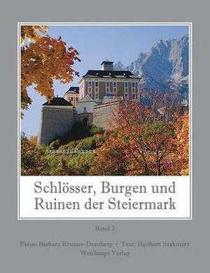 Schlösser, Burgen und Ruinen der Steiermark 02 de Heribert Szakmáry