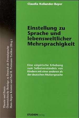 Einstellung zu Sprache und lebensweltlicher Mehrsprachigkeit de Claudia Koliander-Bayer